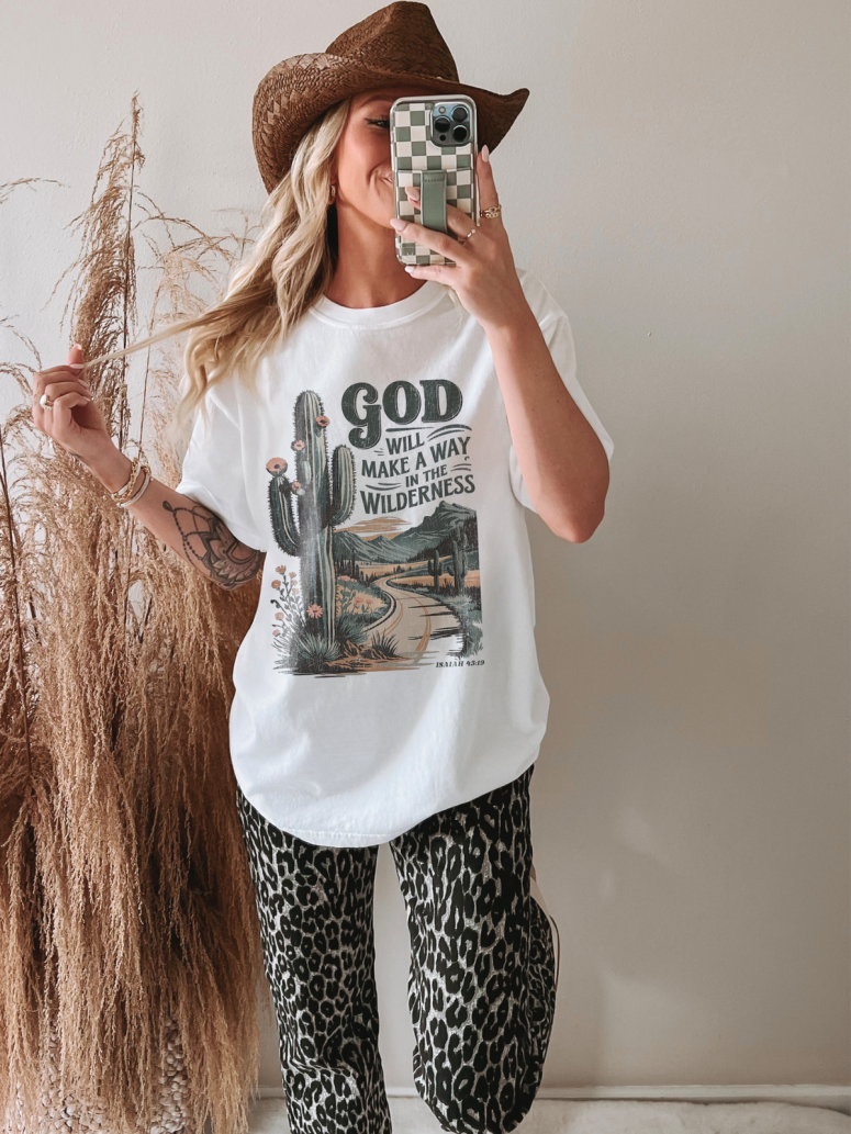 Desert God Makes A Way Shirt